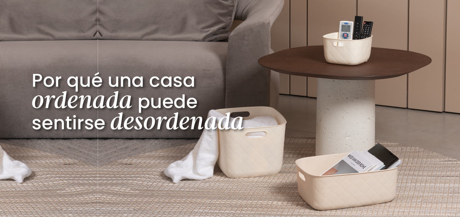 Por qué tu casa puede estar ordenada y aun así sentirse desordenada